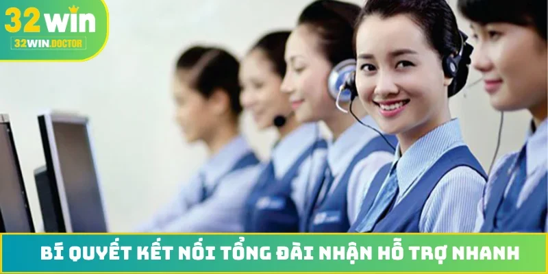 Bí quyết kết nối tổng đài nhận hỗ trợ nhanh
