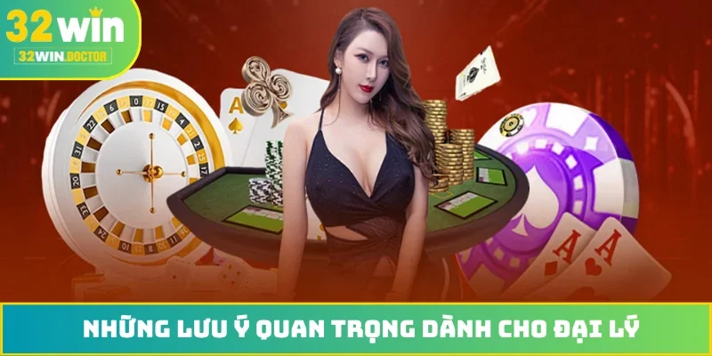 Những lưu ý quan trọng dành cho đại lý